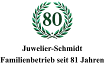 Juwelier-Schmidt Familienbetrieb seit 81 Jahren